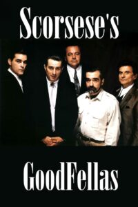 Scorsese’s GoodFellas