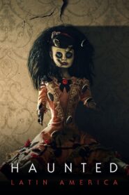 Haunted: Latin America